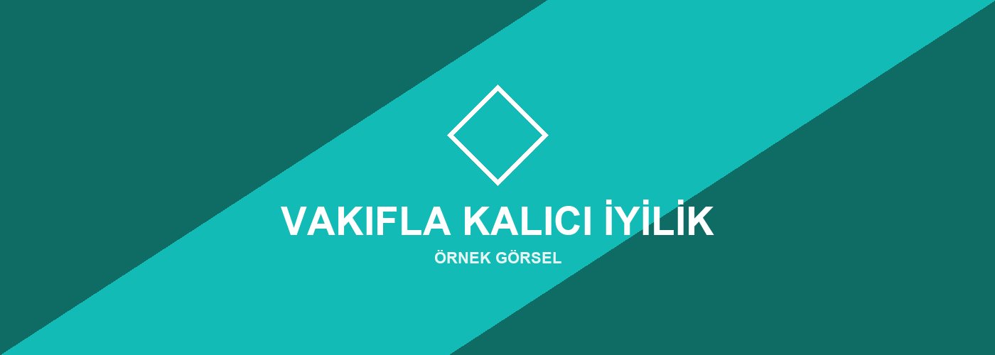 Vakıfla Nesiller Boyu İyilik